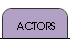 Actors