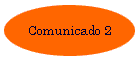 Comunicado 2