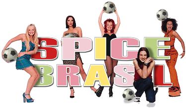 Spice Brasil - 100% Spice Girls em Portugus