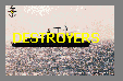 Destroyers