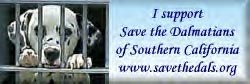 I Support Save the Dalmatians of  Southern Califonia