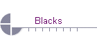 Blacks