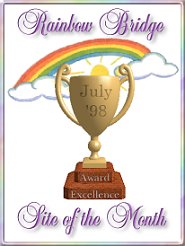 Rainbow Bridge Site of the Month Award - July 1998