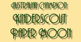 Australian Champion Kinderscout Paper Moon - Ebony