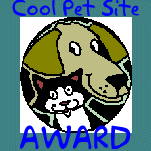 Cool Pet Site Award.  Presented: July 26, 1999