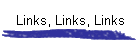 Links, Links, Links