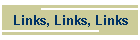 Links, Links, Links