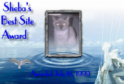 Sheba's Best Site Award Awarded July 18, 1999