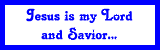 Jesus is my Lord