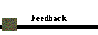 Feedback