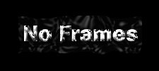 No Frames