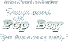 Dream Moves with Pop Boy.