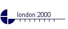 london 2000