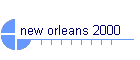 new orleans 2000