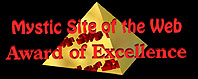 Mystic Site of the Web Award of Excellence!