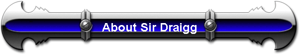 About Sir Draigg