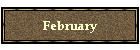 February