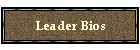 Leader Bios