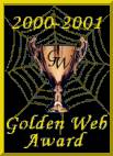 Golden Web Award 2000 I'm very proud of this one. Thank you