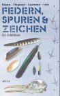 Federn, Spuren und Zeichen der Voegel Europas 3891045395