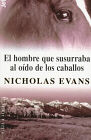 El hombre que susurraba al oido de los caballos paperback 8401463017