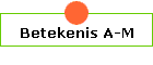 Betekenis A-M