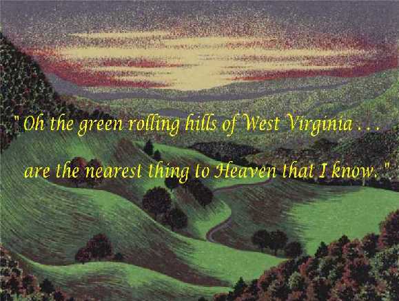 The Green Rolling Hills of West Virginia