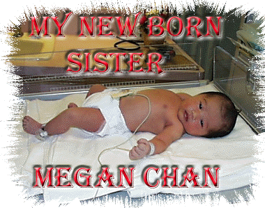 My New Born Sister - Megan.  Click on image for more pictures.