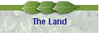 The Land