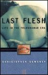 Image of Last Flesh, Life in the Transhuman Era Book Cover