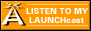 Listen to my LAUNCHcast station!