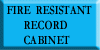 FIRE RESISTANT RECORD CABINET