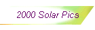 2000 Solar Pics