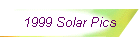 1999 Solar Pics