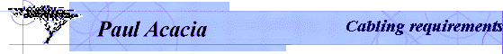 Cabling requirements