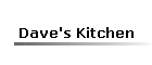 Dave's Kitchen