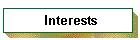 Interests