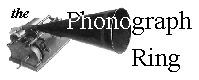 The
Phonograph Ring