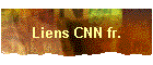 Liens CNN fr.