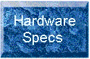 Hardware Specifications