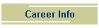 Career Info