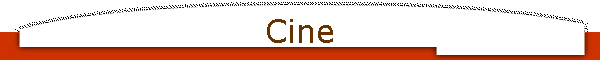 Cine