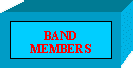 BAND MEMBERS