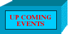 UP COMING EVENTS