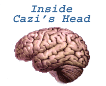 Inside Cazi's Head