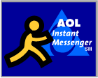 Download AOL IM FREE! (you don't need to be a member of AOL)