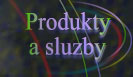 Produkty

a sluzby