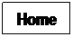 Text Box: Home
