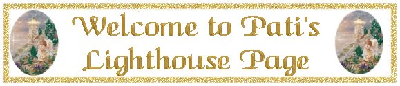 Welcome to Pati's Lighthouses & Graphics Pages