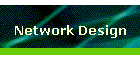 Network Design